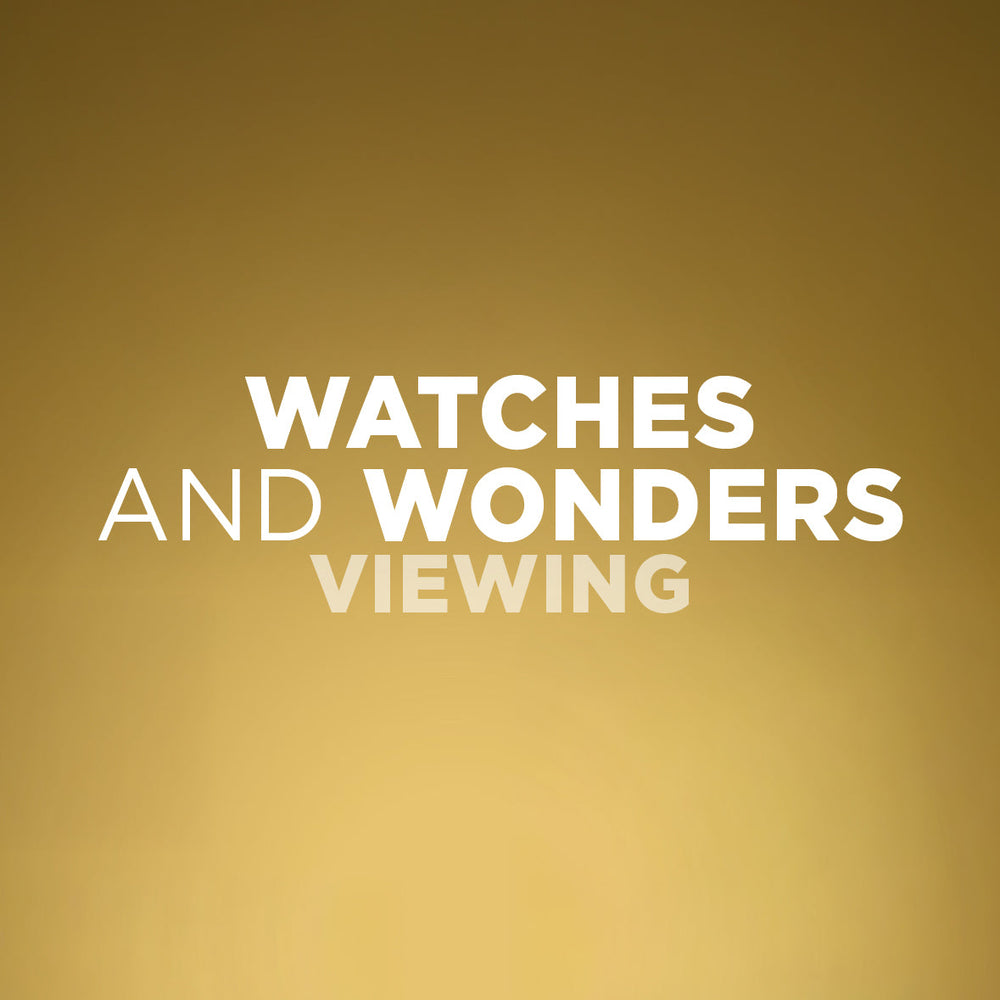 Watches and Wonders Viewing Party