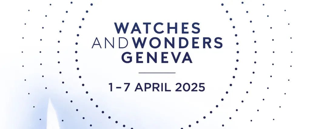 Watches and Wonders 2025
